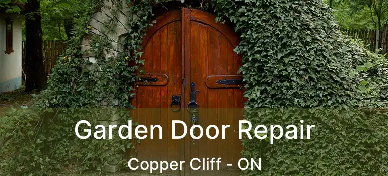  Garden Door Repair Copper Cliff - ON