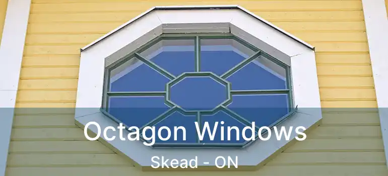  Octagon Windows Skead - ON