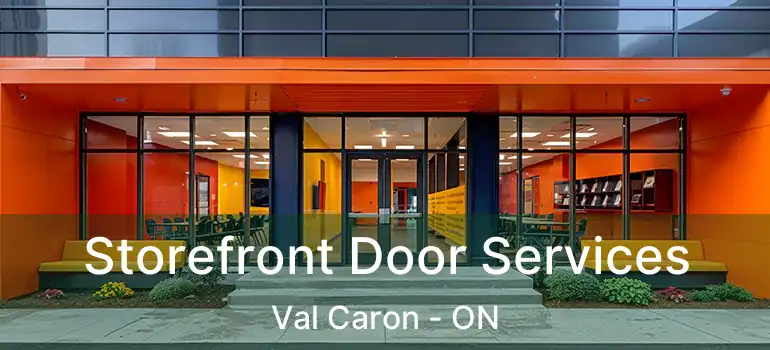  Storefront Door Services Val Caron - ON